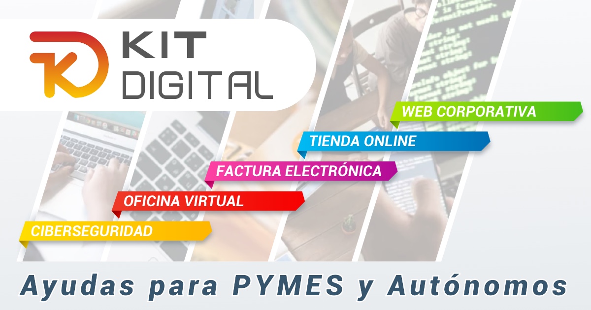 Kit Digital - Ayudas para PYMES y Autónomos